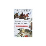 The Magna Carta of Humanity: Sinai&#039;s Revolutionary Faith and the Future of Freedom