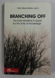 BRANCHING OFF by VLAD ALEXANDRESCU , 2009