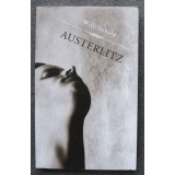 W. G. Sebald - Austerlitz (trad. Irina Nisipeanu)