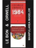 Cumpara ieftin Pachet Orwell &amp; Gustave Le Bon - manipularea maselor/George Orwell, Gustave Le Bon