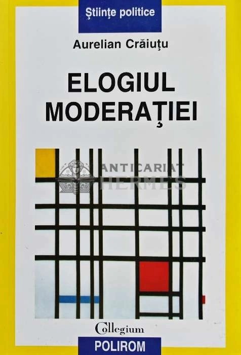 Elogiul moderatiei - Aurelian Craiutu (@D111)