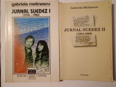 Gabriela Melinescu - Jurnal suedez I (Univers, 2000) + II (Polirom, 2002) (2 vol, vol. II cu sublinieri)