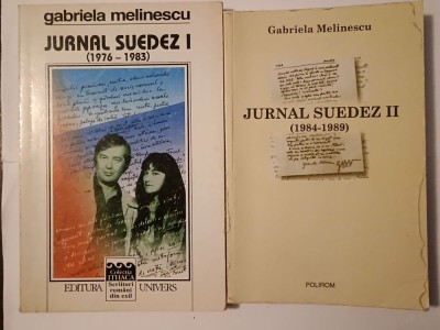 Gabriela Melinescu - Jurnal suedez I (Univers, 2000) + II (Polirom, 2002) (2 vol, vol. II cu sublinieri) foto