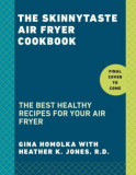 The Skinnytaste Air Fryer Cookbook: The 75 Best Healthy Recipes for Your Air Fryer