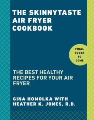 The Skinnytaste Air Fryer Cookbook: The 75 Best Healthy Recipes for Your Air Fryer foto