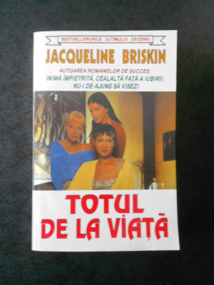 JACQUELINE BRISKIN - TOTUL DE LA VIATA foto
