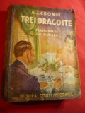 A.J.Cronin- Trei Dragoste - Ed. Contemporana , 412 pag ,trad.Jul Giurgea