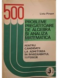 Liviu Pirsan - 500 probleme pregatitoare de algebra si analiza matematica (Editia: 1994)
