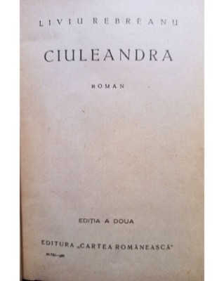 Liviu Rebreanu - Ciuleandra (Editia: 1928) foto