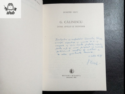 D Micu G Calinescu intre Apollo si Dionysos cu dedicatie si autograf foto