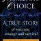 Yasmeena&#039;s Choice: A True Story of War, Rape, Courage and Survival