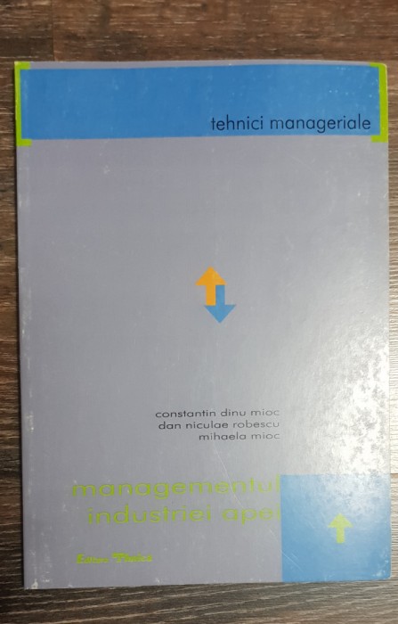 Managementul industriei apei - Constantin Dinu Mioc, Dan Niculae Robescu