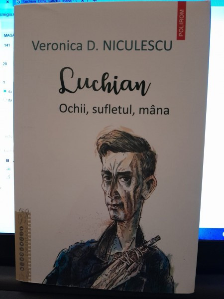 Luchian, Ochii, sufletul, mana - Veronica D. Niculescu