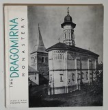 HISTORICAL MONUMENTS A POCKET GUIDE , THE DRAGOMIRNA MONASTERY by TEODORA VOINESCU and RAZVAN THEODORESCU , 1965