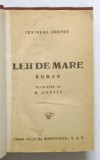 LEII DE MARE , roman de FENIMORE COOPER , EDITIE INTERBELICA