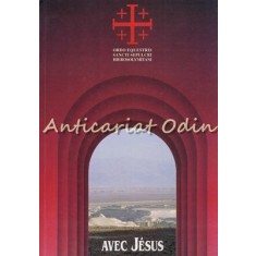 Avec Jesus En Terre Sainte - Ordo Equestris Sancti Sepulcri Hierosolymitani