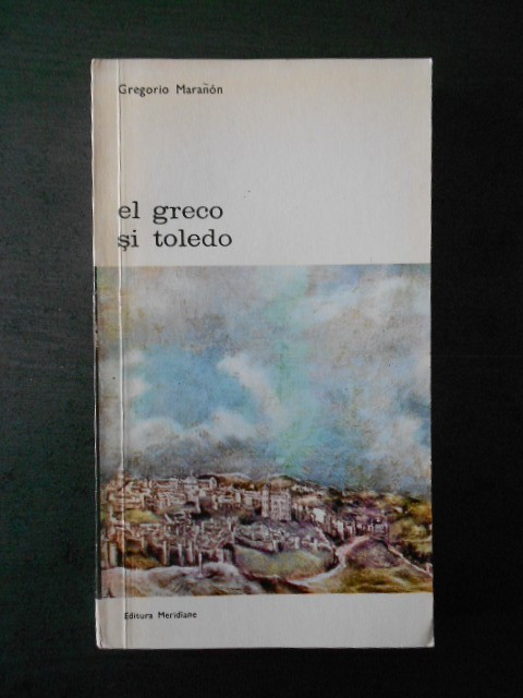 Gregorio Maranon - El greco si toledo