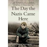 The Day the Nazis Came Here