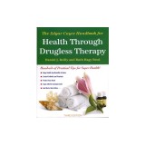 The Edgar Cayce Handbook for Health Through Drugless Therapy