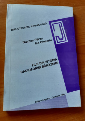 FILE DIN ISTORIA RADIOFONIEI BANATENE NICOLAE PARVU ILIE CHELARIU foto