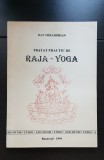 Tratat practic de RAJA-YOGA - Dan Mirahorian