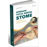 Aproape totul despre stome. Tratat despre &icirc;ngrijirea stomelor - Cristina E. Darabont