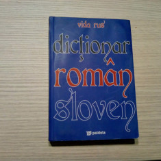 ROMAN-SLOVEN - Vida Rus - Editura Paideia, 2009, 534 p.