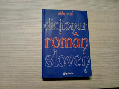 DICTIONAR ROMAN-SLOVEN - Vida Rus - Editura Paideia, 2009, 534 p. foto