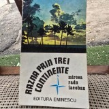 Razna prin trei continente - Mircea Radu Iacoban
