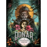 Don&aacute;r, a Gy&ouml;ngyh&aacute;z hercege - Piroch G&aacute;bor