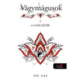 V&aacute;gym&aacute;gusok 3. - A gy&oacute;gy&iacute;t&oacute;k - On Sai