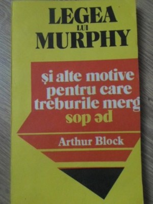 LEGEA LUI MURPHY SI ALTE MOTIVE PENTRU CARE TREBURILE MERG PE DOS-ARTHUR BLOCK-220783 foto