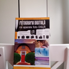 FOTOGRAFIA DIGITALA CU APARATE FOTO DSRL