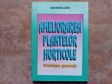 AMELIORAREA PLANTELOR HORTICOLE - Constantin Leonte, 1996