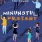 Minunatul prezent &ndash; Tim Tharp