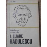 INTRODUCERE IN OPERA LUI I. ELIADE RADULESCU-ALEXANDRU PIRU-160231