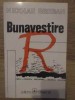 Bunavestire - Nicolae Breban, Albatros 1994, 574 pagini, Roman
