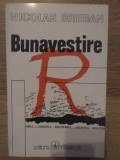 Bunavestire - Nicolae Breban, Albatros 1994, 574 pagini, Roman
