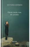 Ramai insula mea de canabis - Victoria Serman - Roman de dragoste, literatura beletristica