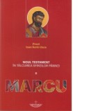 Noul Testament In Talcuirea Sfintilor Parinti II. Marcu - Preot Ioan Sorin Usca