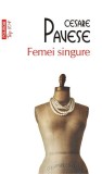 Femei singure - Paperback brosat - Cesare Pavese - Polirom, 2019