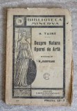 Despre Natura Operei de Arta - H. Taine, 1910, Cartea Romaneasca, Romana, Arta, Album, Carte Veche, 75 pagini