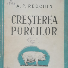 CRESTEREA PORCILOR - A. P. REDCHIN, 1949