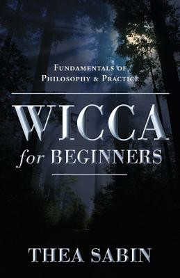 Wicca for Beginners: Fundamentals of Philosophy &amp;amp; Practice foto