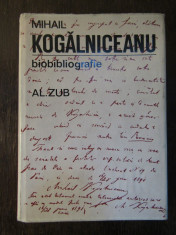 Mihail Kogalniceanu 1817-1891. Biobibliografie - Al. Zub foto