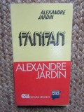 Fanfan - Alexandre Jardin,ed. Uranus,1991