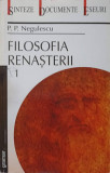 FILOSOFIA RENASTERII VOL.1-P.P. NEGULESCU