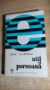 Ion Vianu - Stil si persoana (Editura Cartea Romaneasca, 1975)