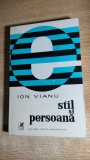 Cumpara ieftin Ion Vianu - Stil si persoana (Editura Cartea Romaneasca, 1975)