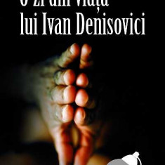 Aleksandr Soljenitin - O zi din viata lui Ivan Denisovici